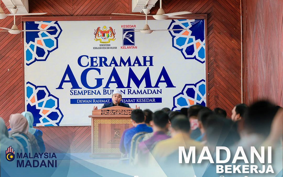 Pengampunan Allah Peluang Terbatas, Warga&nbsp;KESEDAR Diingat Rebut Ganjaran Ramadan